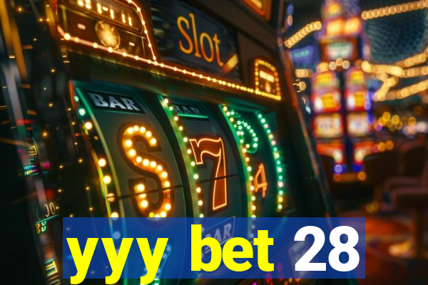 yyy bet 28